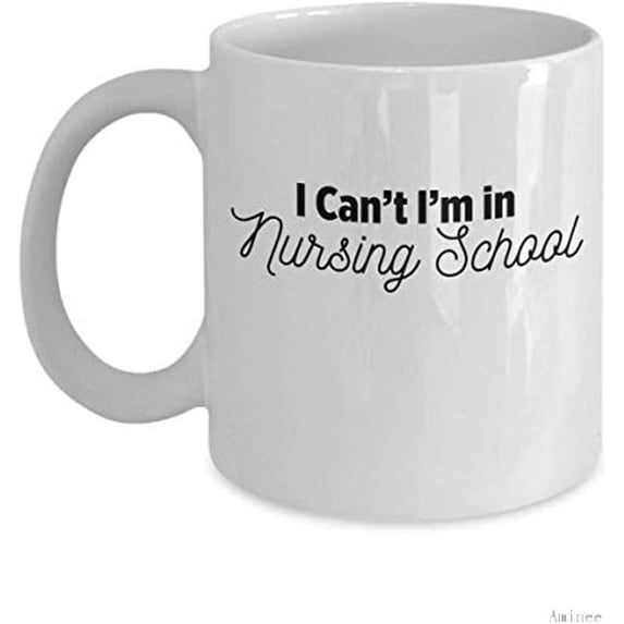 Coffee Mug 11 oz Coffee k Reusable Cups I Can't I'm in Nursing Cup (White) Funny Nurse College Student Gag Gifts Merchandise Shirt Decal Poster Pin Accessories Best Mug