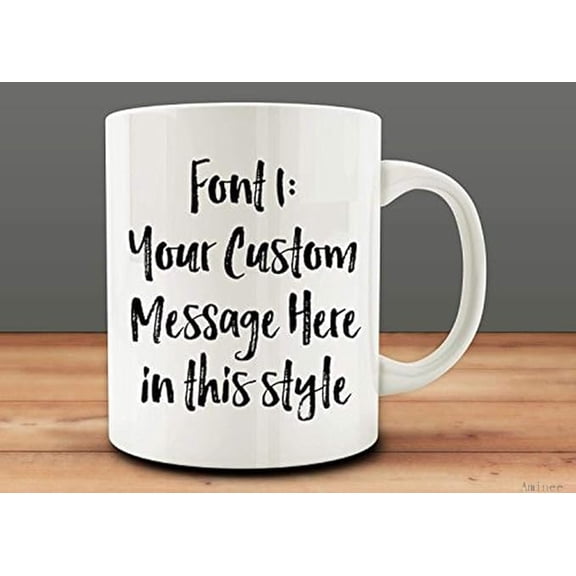 Coffee Mug 11 oz Coffee k Reusable Cups Personalized Custom Message, Personalised with Any Message Best Mug Gifts