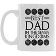 thumbnail image 1 of Coffee Mug Best Dad In The Seven Kingdoms Tea Cup Ceramic Coffee Mug 11 Ounce, 1 of 5