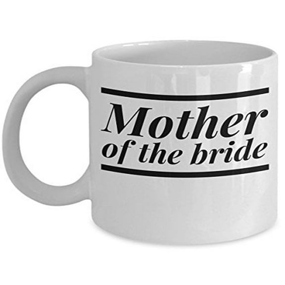 Bridal Shower 11 oz Coffee Mug - Mother Of The White Ceramic Gift