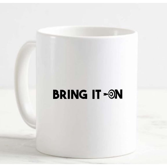 Coffee Mug Bring It On Darts Bullseye Challenge Game White Cup Funny Gifts for work office him her