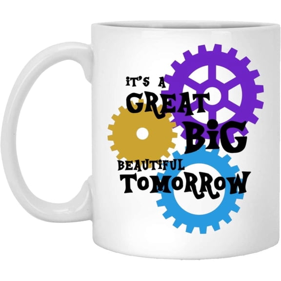 Coffee Mug Carousel Of Progress Mug It39s a Great Big Beautiful Tomorrow World Ride 6jqitk 692480