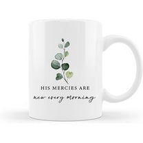 Coffee Mug,Christian Gifts for Women, Bible Scripture Ceramic Mug, His Mercies are New Every Morning Mug