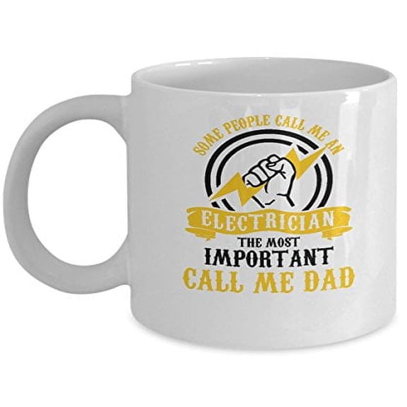 Electrician 11 oz Coffee Mug - Some People Call Me an White Ceramic Gift