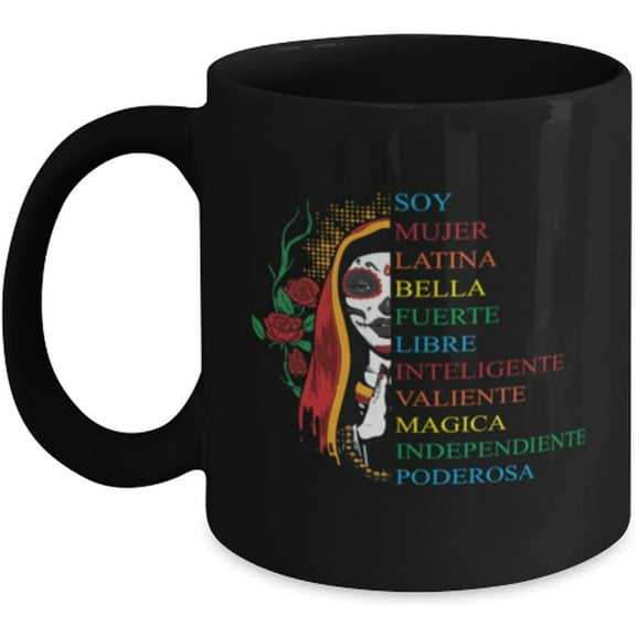 Coffee Mug Funny Soy Mujer Latina Fuerte Independiente Chingona Mujer Fiesta,Ceramic mugs, mugs with handle, can heat up,Funny Color Printed Mugs,11oz