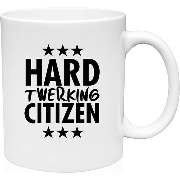 Coffee Mug Hard Twerking Citizen with Stars Funny Dance Pun Punny Workout White Coffee Mug Funny Gift Cup