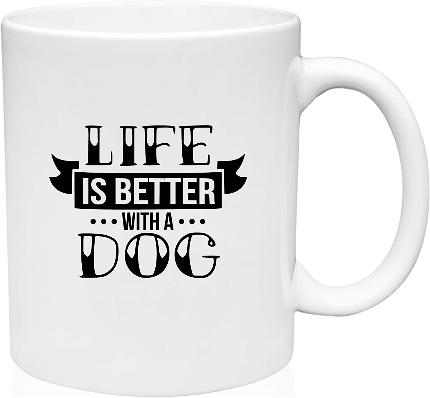 Coffee Mug Life Is Better With A Dog Cute Animal Lover Rescue Puppy