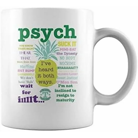 Coffee Mug Psych Suck It Pineapple Ive Heard It Both Ways Mug White, 11 Oz Present for Psych Movie By Dm8d41 169585 11 Oz White Ceramic Coffee Mug 170907