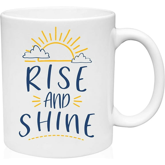 Coffee Mug Rise And Shine Sun And Clouds Sky Morning Early Riser White Coffee Mug Funny Gift Cup