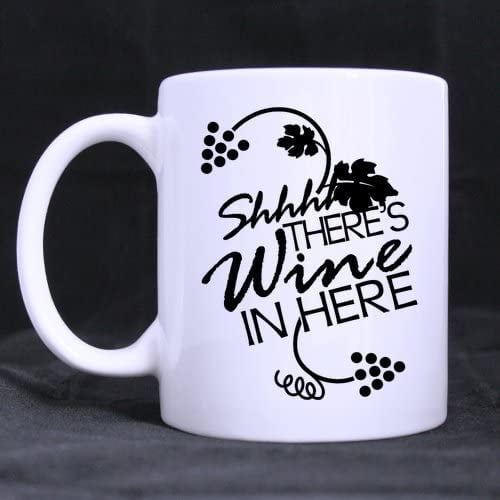 Coffee Mug Shhh There's Wine in Here Tea Cup Ceramic Coffee Mug 11 Ounce