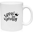 thumbnail image 1 of Coffee Mug Sippin' Pretty Sitting Funny Princess Crown Diva Wine Lovers White Coffee Mug Funny Gift Cup, 1 of 2