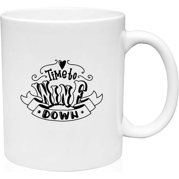 Coffee Mug Time To Wine Down Banner Drinking Pun Wine Lovers Relax White Coffee Mug Funny Gift Cup