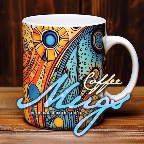 Coffee Mugs Coloring Book for Adults: abstract coffee cups Coloring Book for adults 3D zentangle Mugs Grayscale abstract, (Paperback)