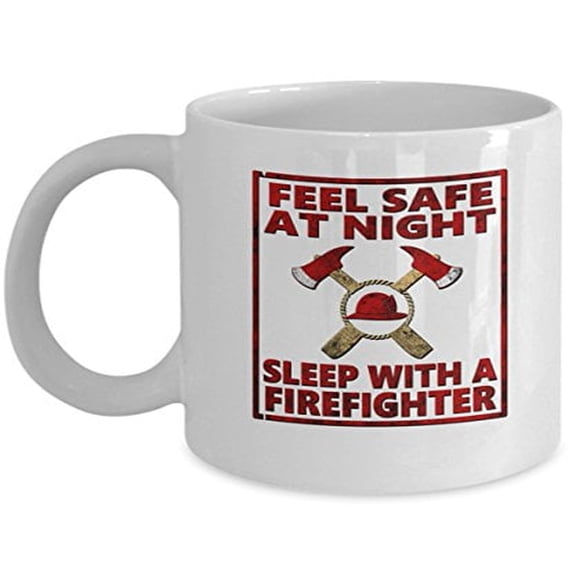 Firefighter 11 oz Coffee Mug - Feel Safe At Night White Ceramic Gift
