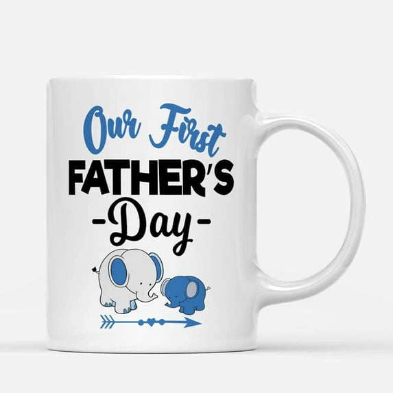Coffee Mugs Our First Father's Day Cute Elephant Gifts for New Dad, Father Promotion from Daughter or Son Coffee Lovers 11oz 15oz White Mug Christmas Gift