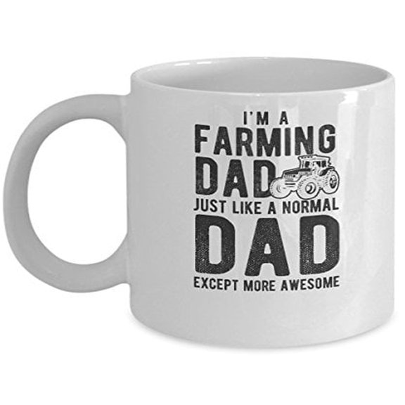Farming Dad 11 oz Coffee Mug - I'm a Farming Dad White Ceramic Gift