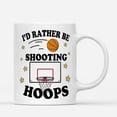 thumbnail image 1 of Coffee Mugs I'd Rather Be Shooting Hoops Funny Basketball Player or Fans Gifts Coffee Lovers 11oz 15oz White Mug Christmas Gift, 1 of 7