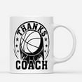 thumbnail image 1 of Coffee Mugs Thanks Coach Basketball Player or Fans Gifts for Hoop Coachs Coffee Lovers 11oz 15oz White Mug Christmas Gift, 1 of 7