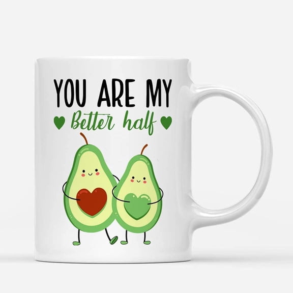 Coffee Mugs You Are My Better Half Avocado Couple Valentine Gifts for Boyfriend or Girlfriend Birthday Thanksgiving Ceramic Tea Cup 11oz 15oz Christmas Mug