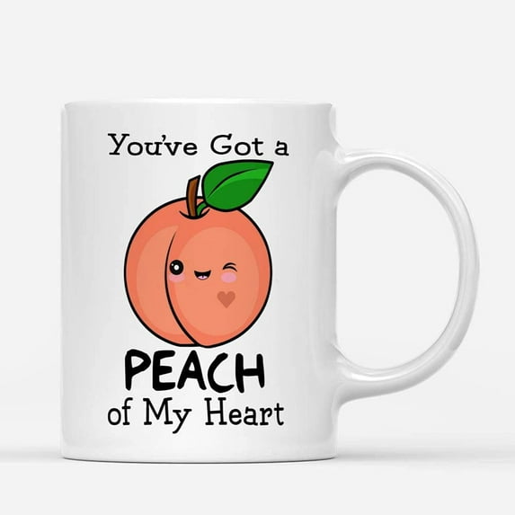 Coffee Mugs You're Got A Peach Of My Heart Funny Cute Vegan Pun Gifts for Veggies Lovers, Vegetarian Coffee Lovers 11oz 15oz White Mug Christmas Gift
