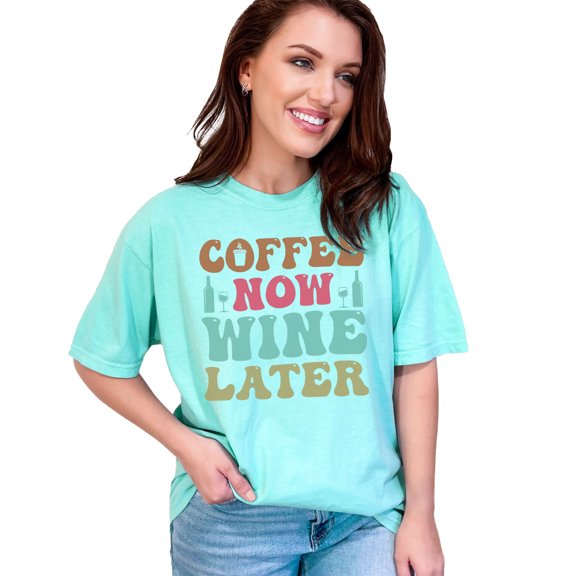 Coffee Now, Wine Later Quote, Groovy Retro Wavy Text, Chalky Mint Comfort Colors T-Shirt, Large