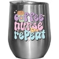 thumbnail image 1 of Coffee, Nurse, Repeat, Retro Nursing Art Merch Gift, Stainless Steel 12oz Wine Tumbler, 1 of 5