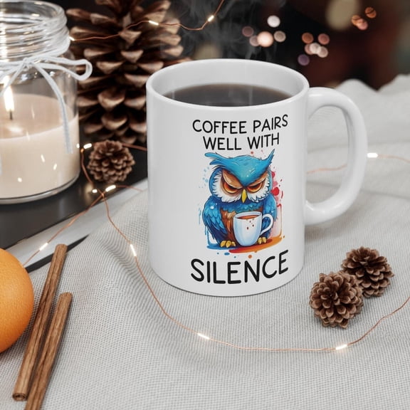 Coffee Pairs Well With Silence 11 oz. Double Sided Ceramic Mug Funny Gift Gag Gift Funny Mug Ugly Mug Inappropriate Mug