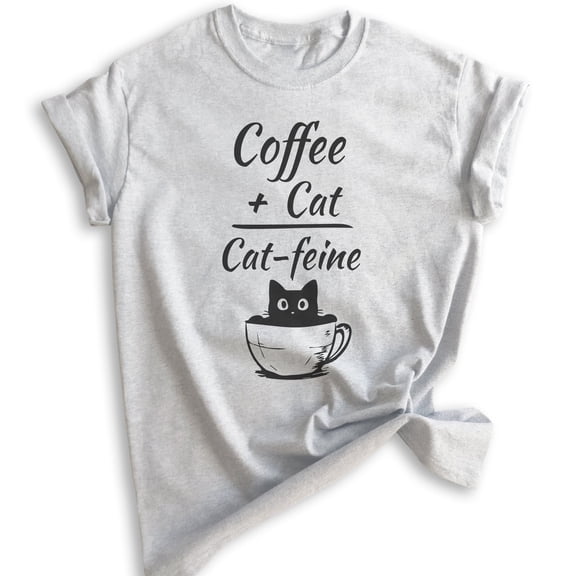 Coffee Plus Cat Equals Cat-feine Shirt, Unisex Women's Men's Shirt, Funny Coffee Cat Shirt, Caffeine Shirt, Heather Ash, X-Small