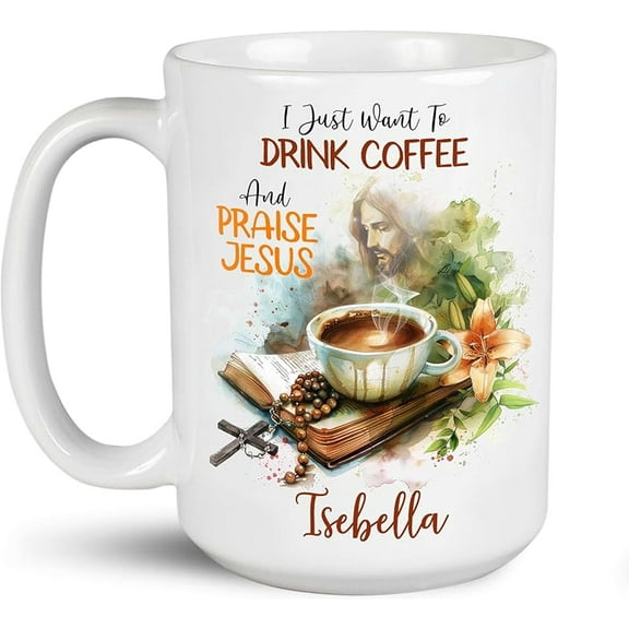 Coffee And Praise Jesus Mugs, Personalized Name White Porcelain Mug, Customized Novelty Bible And Rosary On Tea Cup, Custom Jesus Enthusiasm Mug Presents, Christian Decorative Mugs