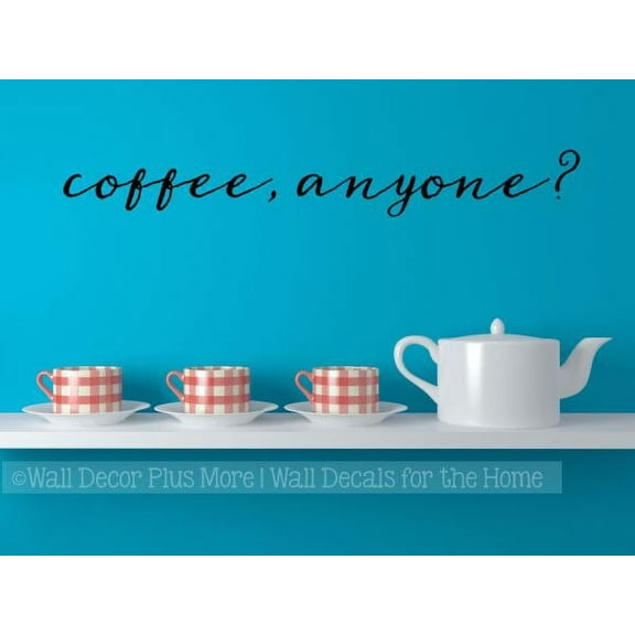 Coffee Quotes Wall Decor Sticker Kitchen Coffee Anyone Cursive Lettering Decal 23x3-Inch Black