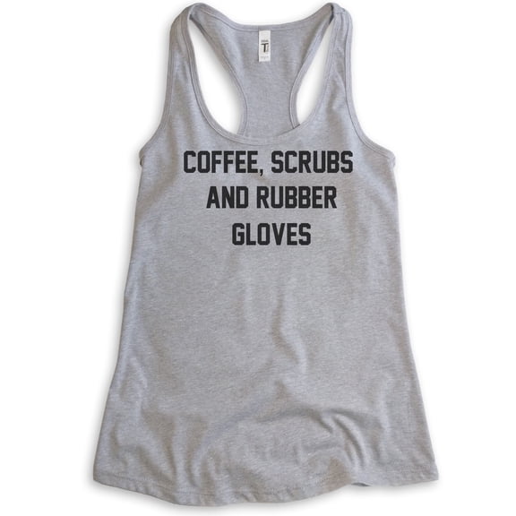 Coffee, Scrubs And Rubber Gloves Tank Top, Ladies Racerback Tank Top, Nurse Nursing Essential Worker Tank, Heather Gray, XX-Large