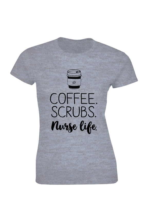 Coffee Scrubs Nurse Life Funny Caffeine Lover Nursing Women's T-Shirt