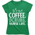 thumbnail image 1 of Coffee Scrubs Nurse Life Funny Caffeine Lover Nursing Women's Tee Shirt, 1 of 4