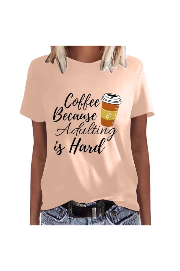 Coffee Shirts for Women Cute Coffee Lover Graphic T-Shirt Funny Adulting is Hard Letter Print Short Sleeve Tee Tops