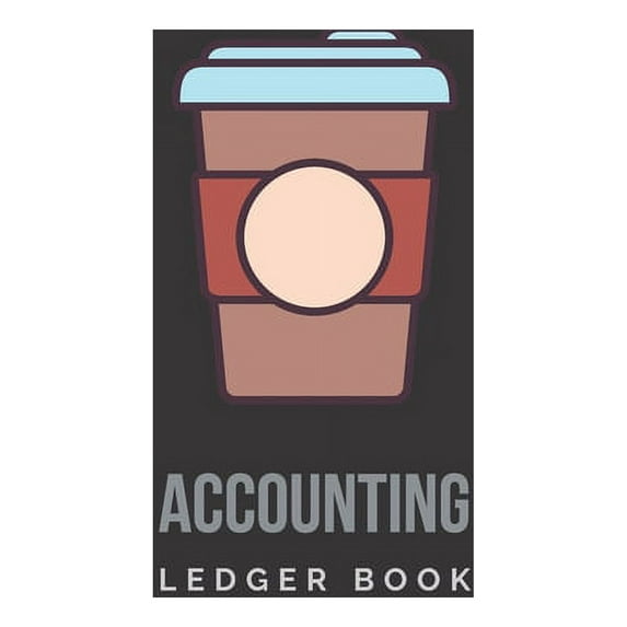 Coffee Shop Money Log: Accounting Ledger Book: Coffee Shop & Cafe Cash Logbook for Income & Expense, Cashflow Bookkeeping, 8.5 x 11 inch (Paperback)