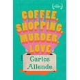 thumbnail image 1 of Pre-Owned Coffee, Shopping, Murder, Love Paperback, 1 of 1