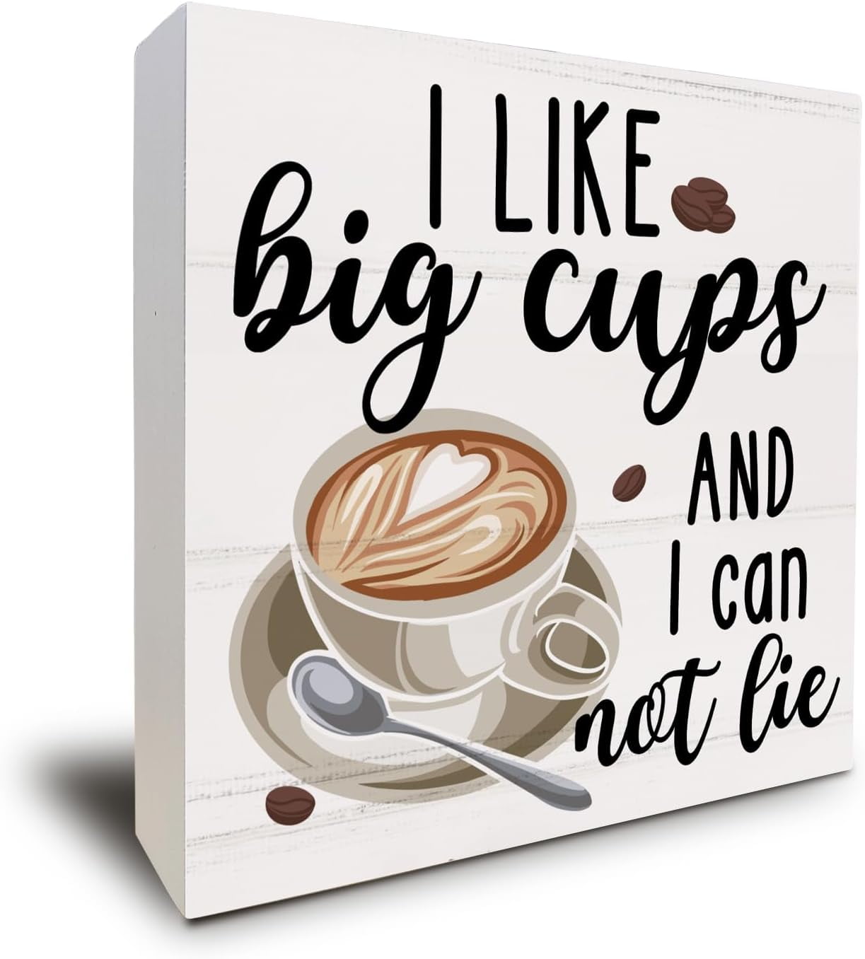 Cups Only Sign Coffee Sign Wooden Box Sign Desk Decor, I Like Big Cups and I Can Not ...