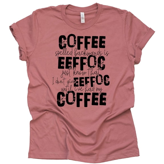 Coffee Spelled Backward Shirt, Coffee Lover Shirt, Unisex Shirt, Funny Shirt (Mauve, X Large)