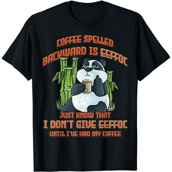 Coffee Spelled Backwards Is Eeffoc Funny Panda Bear T-Shirt