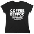 thumbnail image 1 of Coffee Spelled Backwards Sarcastic Humor Novelty Funny Women's Casual Tees, 1 of 3