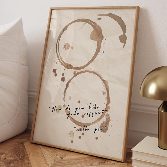 Coffee Stain Poster: Rustic Kitchen Wall Art Romantic Quote