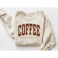 thumbnail image 1 of Coffee Sweatshirt: Cozy Retro Fall Style - Soft Cotton Blend TSHIRT All Size S-5XL, 1 of 5