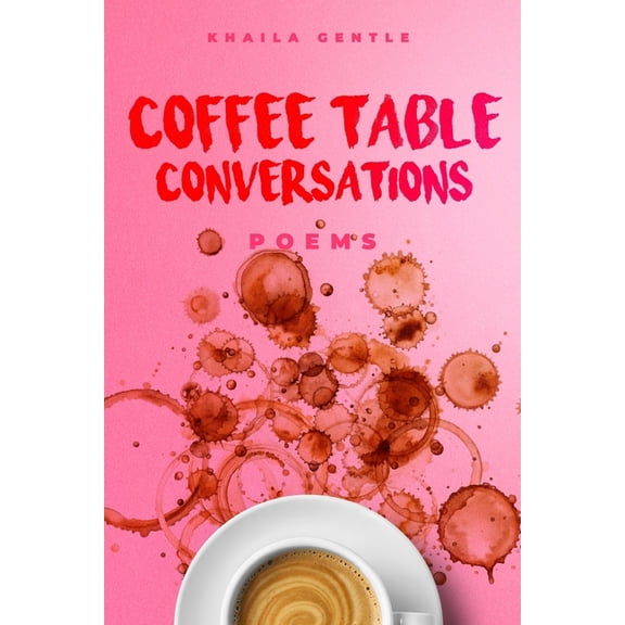 Coffee Table Conversations: Poems, (Paperback)