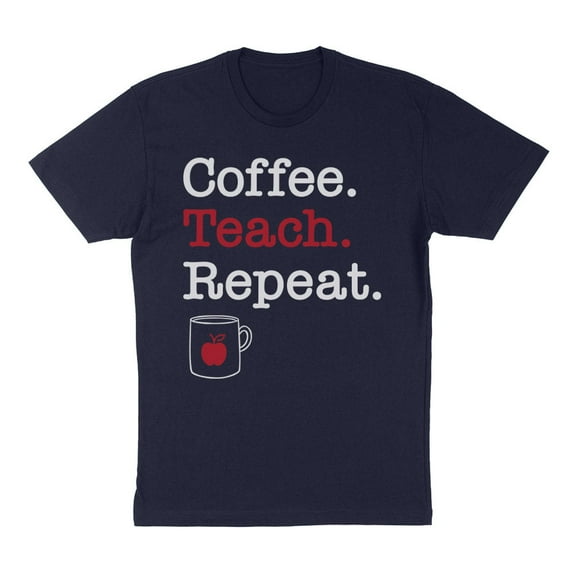 Coffee Teach Repeat Shirt Unisex Medium Navy
