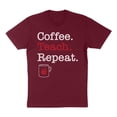 thumbnail image 1 of Coffee Teach Repeat Shirt Unisex X-Large Maroon, 1 of 5