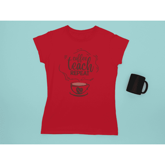 Coffee Teach Repeat