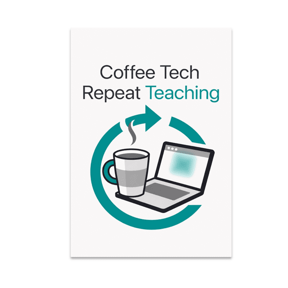 Coffee Tech Repeat Teaching - Tech Enthusiast - 13x19 Poster Print