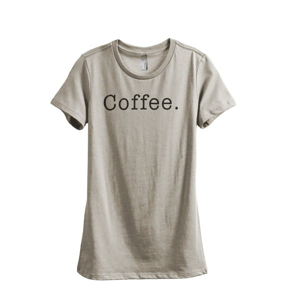 Coffee. Text Women's Fashion Relaxed T-Shirt Tee Heather Tan Large