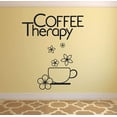 thumbnail image 1 of Coffee Therapy - Coffee Quotes Wall Stickers Cappuccino Espresso Mocha Latte Caffeine Drink Decor for Kitchen Dining Kitchen Cafe Wall Decals Stickers Wall Art Vinyl Decoration Size (30x25 inch), 1 of 3