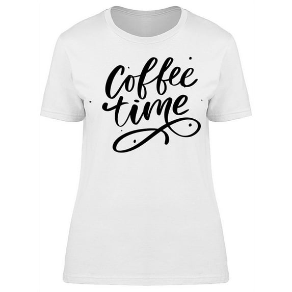 Coffee Time Hand Drawn T-Shirt Women -Image by Shutterstock, Female XX-Large